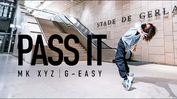 Pass It - MK xyz ft G-Easy | Choreography by Mélodie Gollé