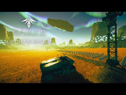 Earth From Another Sun – Alpha61/62 Update Video