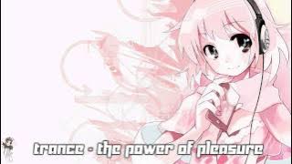 Trance - The Power Of Pleasure