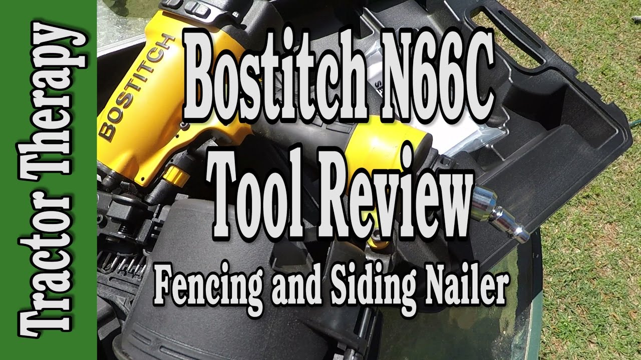 Tool Review Bostitch N66c Siding And Fencing Nailer Youtube