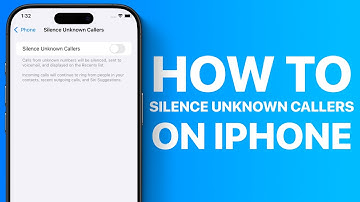 How to Silence Unknown Callers on iPhone (Stop Spam Calls)