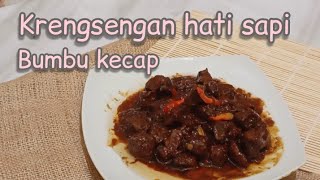 resep krengsengan hati sapi masak kecap
