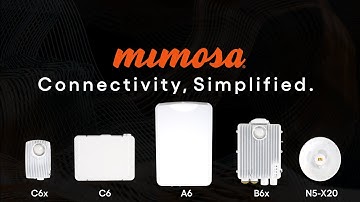 ARCHIVE - Mimosa 6 Series: Connectivity, Simplified