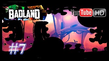 BADLAND [Android] - Walkthrough [1080p HD] | Part #7 | [Day 1]