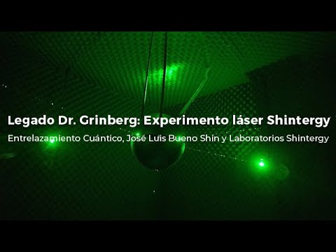 Legado del Dr. Grinberg: Experimento láser Shintergy