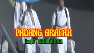 PADANG ARAFAH { Nasida Ria - Lirik }