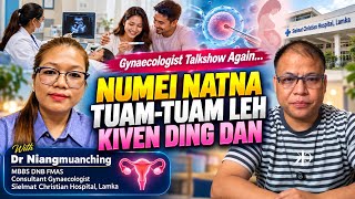 Dr Niangmuanching, Consultant Gynaecologist toh houlimna…
