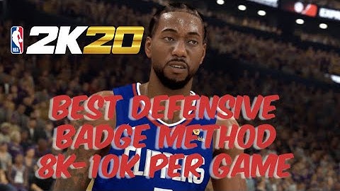 NBA 2K20- FASTEST METHOD FOR DEFENSIVE BADGES 8K-10K POINTS PER GAME