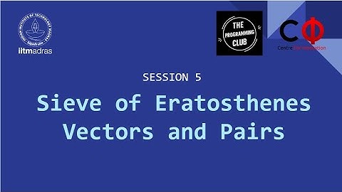 SPC 2022 - Session 05 - Sieve, Vectors and Pairs