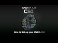 How to set up your watch