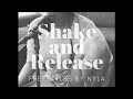 Freestyles by Nyla: Shake and Release