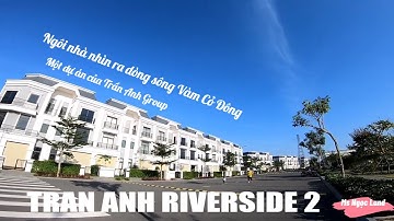 Review dự án Trần Anh Riverside 2 - Solar City Bến Lức | Ms Ngọc Land