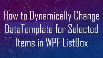 How to Dynamically Change DataTemplate for Selected Items in WPF ListBox