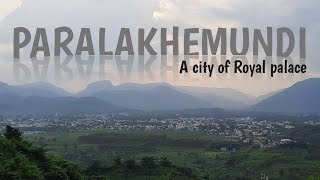 Paralakhemundi - A City Of Royal Palace Lokanath Karna