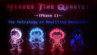 Heroes Time Quartet - Phase 1: The Tetralogy of Unwilling Genocides