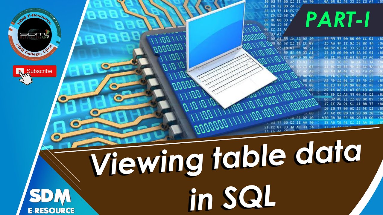 SDM E-learning: Viewing table data in SQL Part-I (Keerthan V Rai) - YouTube