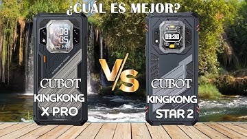 Cubot Kingkong X Pro vs Cubot KingKong Star 2