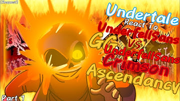 Undertale React To UnderfellSans vs GG!UnderfellSans "Crimson Ascendancy" (Part 1) [Request]