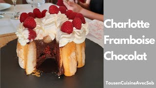 CHARLOTTE FRAMBOISE CHOCOLAT (tousencuisineavecseb)
