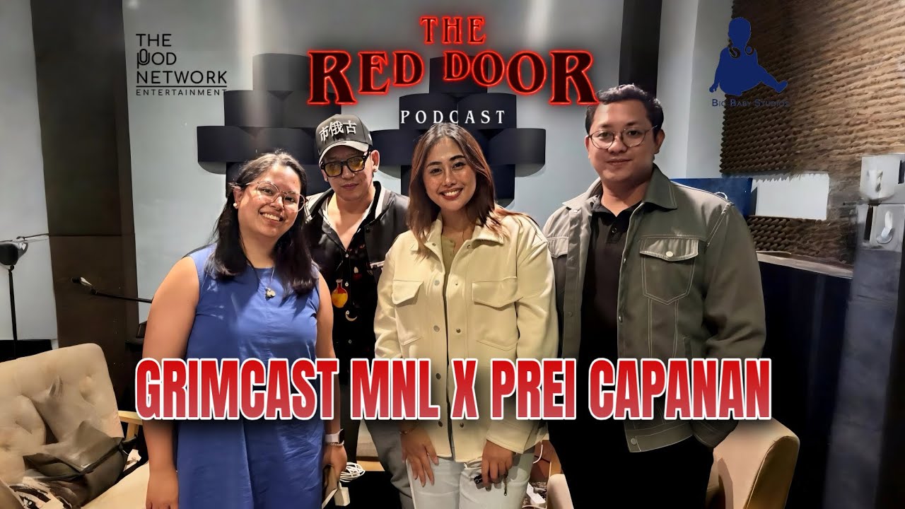 GRIMCAST MANILA x THE RED DOOR PODCAST ft. PREI CAPANAN 