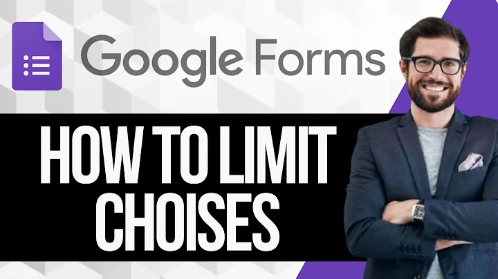 How to Limit Choices in Google Forms