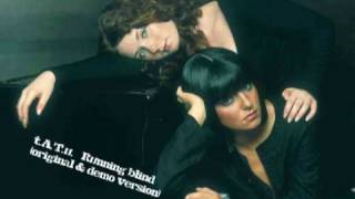 Tatu - Running Blind Original Demo Version