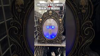 Michael’s Halloween Haunted Mirror