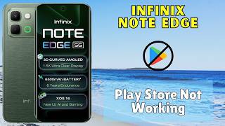 Play Store Not Working Infinix Note Edge || How to solve play store issues || Play store problem