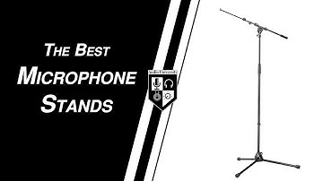 BEST MICROPHONE STAND: Home Studio & Live Production