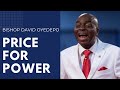 The Price Of Power Bishop David Oyedepo
