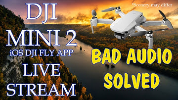 DJI Fly App Live Streaming Audio Crackling ⚠SOLVED!⚠