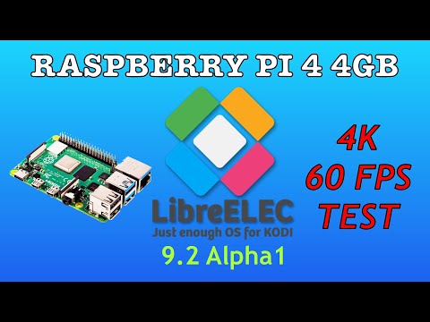 raspberry-pi-4-kodi-linux-libreelec-9.2-alpha1-4k-60fps-test