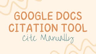 Cite Manually: Google Docs Citation Tool