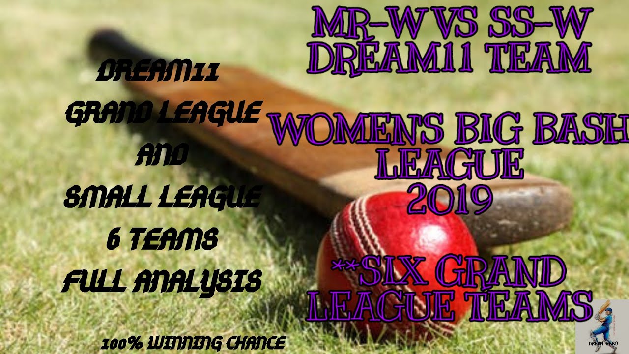 MR-W VS SS-W DREAM11 TEAM , WOMEN'S BIG BASH LEAGUE 2019, 
