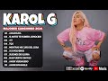 Karol G Mix Éxitos 2025 Lo Más Popular De Karol G 2025 Karol G Mix Éxitos 2025 Lo Más Popular De Karol G 2025