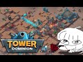 [타워 도미니언] 적절한 타워 디펜스의 정석. 갓겜? Tower Dominion