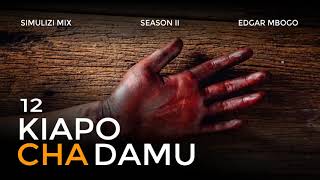 KIAPO CHA DAMU -12/20 | Season II BY FELIX MWENDA | Mwendelezo upo SmixApp. Download Playstore Sasa.