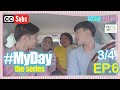 MY DAY The Series [w/Subs] | Episode 6 [3/4]