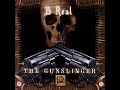 B-Real - The Gunslinger Vol 1 FULL ALBUM