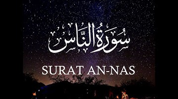 Quran: 114. Surah An-Nas (Mankind) - | سورة الناس | - HD