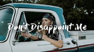 Ruth B. - Don't Disappoint Me (Lyrics)