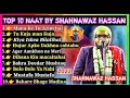 Shahnawaz hassan non stop naat mp3 naat  shahjahan network