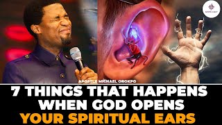 WHAT HAPPENS WHEN GOD OPENS YOUR SPIRITUAL EARS | APOSTLE MICHAEL OROKPO