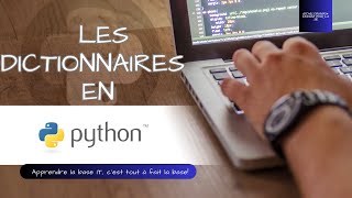 LES DICTIONNAIRES EN PYTHON
