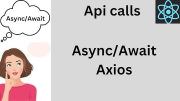 React Async/Await With Axios || 2023 ||