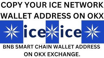 COPY YOUR ICE NETWORK WALLET ADDRESS ON OKX  EXCHANGE TO AVOID GAS FEE