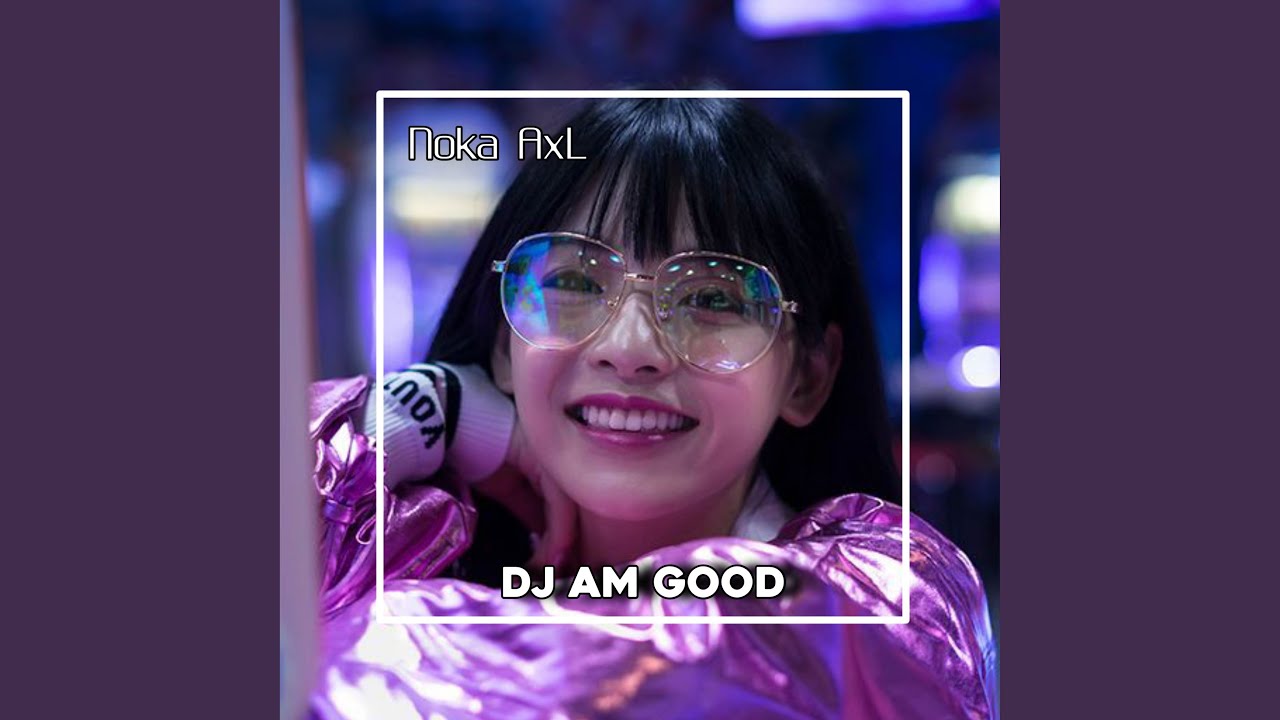 DJ I AM GOOD YouTube Music