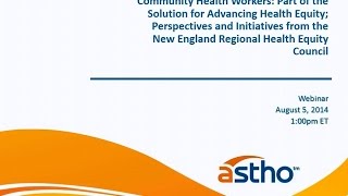 Community Health Workers: Part of the Solution for Advancing Health Equity
