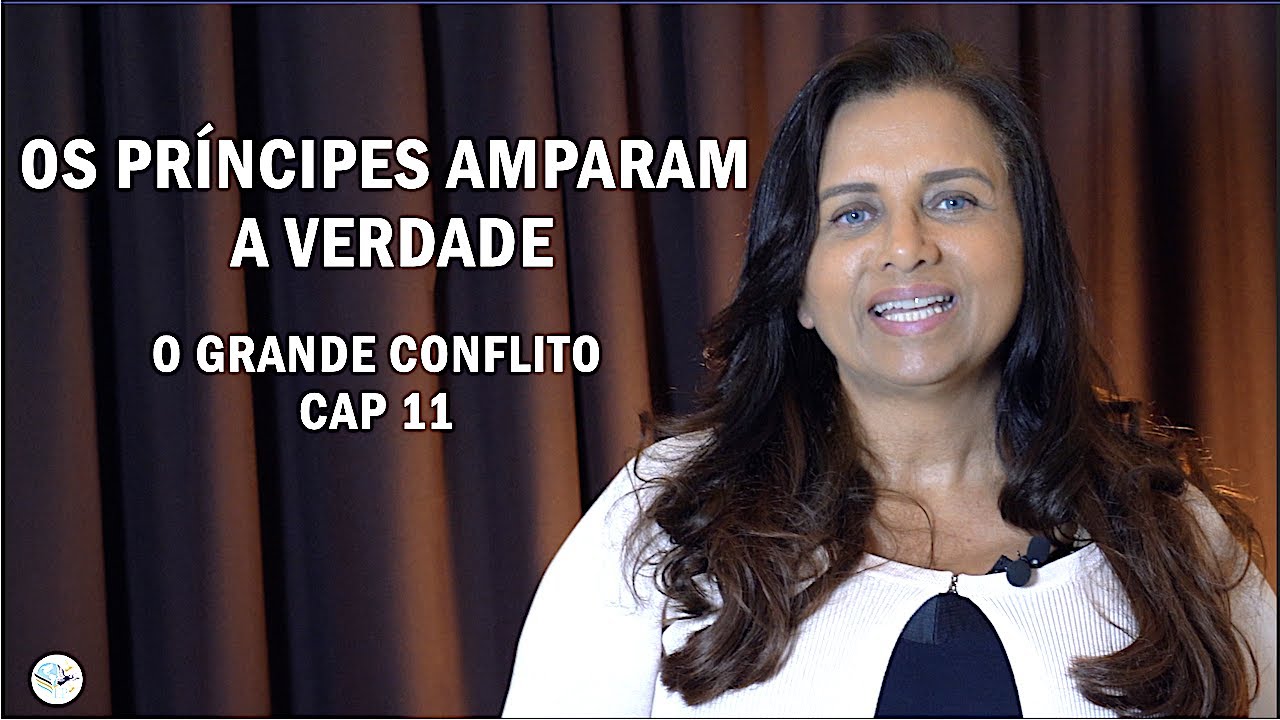 CAP 11 OS PR NCIPES AMPARAM A VERDADE S RIE O GRANDE CONFLITO ANO 