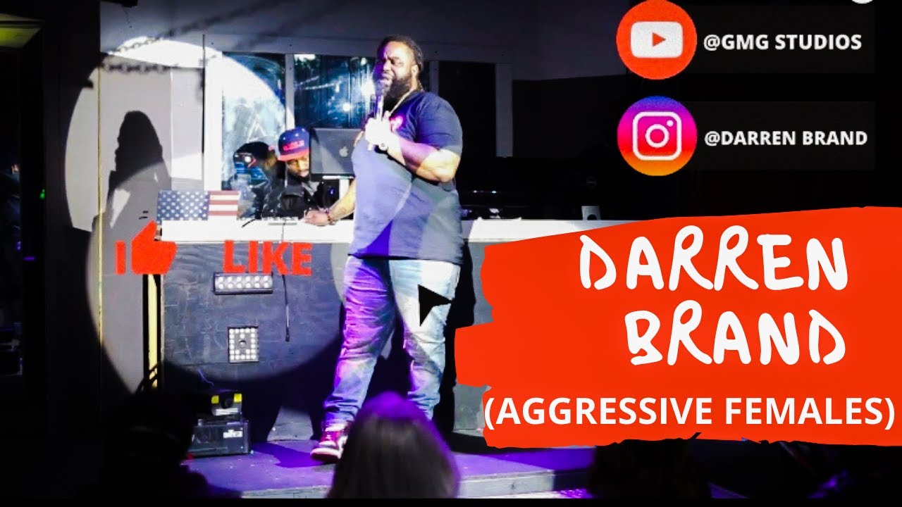 Darren Brand - Aggressive Females😂 *Funny Stand Up*